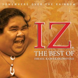 Somewhere Over the Rainbow: The Best of Israel Kamakawiwoʻole