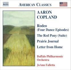 Rodeo (Four Dance Episodes) / The Red Pony (Suite) / Prairie Journal / Letter from Home
