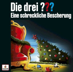 Die drei ??? Eine schreckliche Bescherung