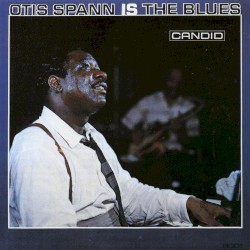 Otis Spann Is the Blues