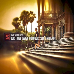 Our Tribe (WiSH Outdoor 2018 Anthem)