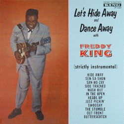 Let's Hide Away and Dance Away with Freddie King