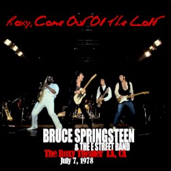 Roxy, Come Out of the Loft: The Roxy Theater LA, CA: July 7, 1978