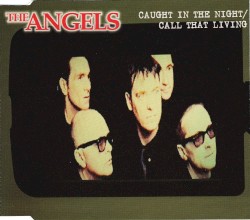 Caught In The Night/Call That Living
