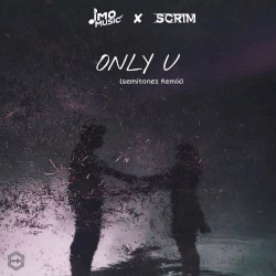 Only U (Semitonez Remix)