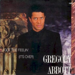 I Got the Feelin' (It's Over)