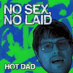 No Sex, No Laid