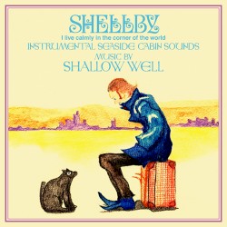 SHELLBY —世界の片隅で静かに生きる—