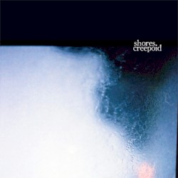 Shores. / Creepoid