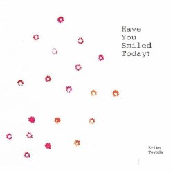 Have You Smiled Today?