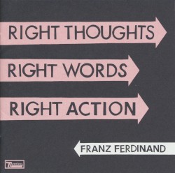Right Thoughts, Right Words, Right Action