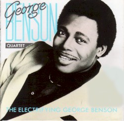 The Electrifying George Benson