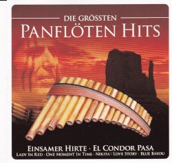 Die grössten Panflöten Hits