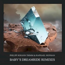 Baby’s Dreamride (remixes)