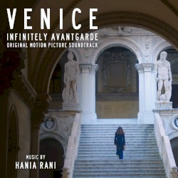 Venice: Infinitely Avantgarde (Original Motion Picture Soundtrack)