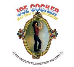 Mad Dogs & Englishmen: The Complete Fillmore East Concerts