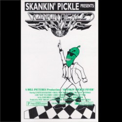 Skankin' Pickle Fever