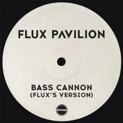 Bass Cannon (Flux’s version)