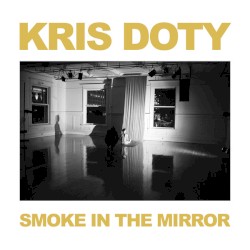 Smoke In The Mirror