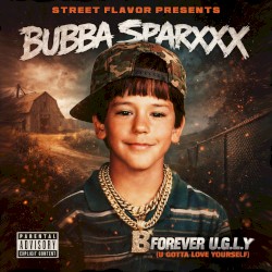 Forever U.G.L.Y (U Gotta Love Yourself)