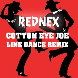 Cotton Eye Joe (Line Dance Remix)