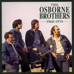 The Osborne Brothers: 1968-1974