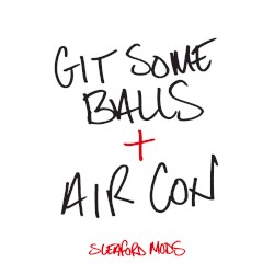 Git Some Balls / Air Con