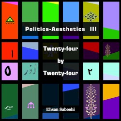Politics-Aesthetics III: Twenty-four by Twenty-four
