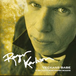 Veckans babe - 13 år och 6 bonusspår senare