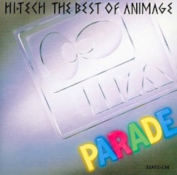 HI▸TECH THE BEST OF ANIMAGE PARADE