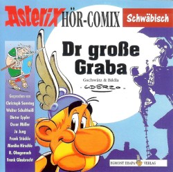 Asterix Hör Comix schwäbisch: Dr große Graba