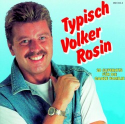 Typisch Volker Rosin