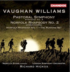 Pastoral Symphony / Norfolk Rhapsody no. 2 / Norfolk Rhapsody no. 1 / The Running Set