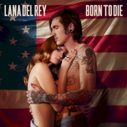 Born to Die