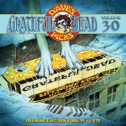 Dave’s Picks, Volume 30: Fillmore East, New York, NY · 1/2/70