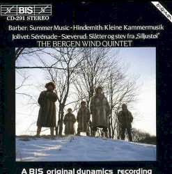 Barber: Summer Music / Hindemith: Kleine Kammermusk / Jolivet: Sérénade / Sæverud: Slåtter og stev fra „Siljustøl”