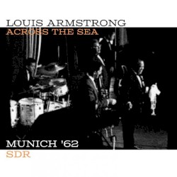 Across The Sea (Live Munich '62)