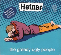 The Greedy Ugly People