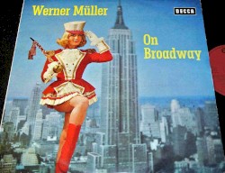 Werner Müller on Broadway