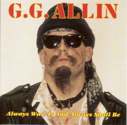 Always Was, Is and Always Shall Be