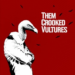 Them Crooked Vultures
