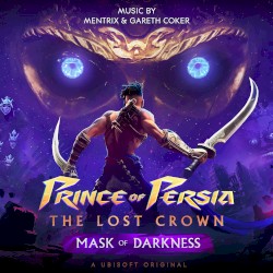 Prince of Persia: The Lost Crown - Mask of Darkness (Original Game Soundtrack)