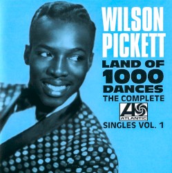 Land of 1000 Dances: The Complete Atlantic Singles, Vol. 1