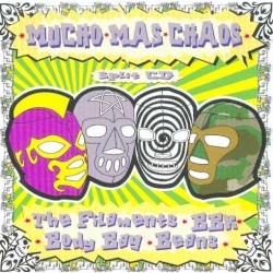 Mucho Mas Chaos: Split CD