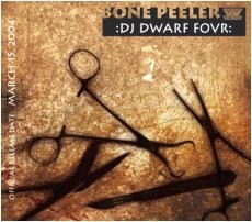 DJ Dwarf Four: Bone Peeler