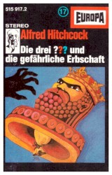 Die drei ??? 17: und die gefährliche Erbschaft