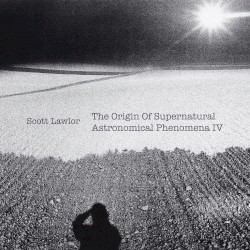 The Origin of Supernatural Astronomical Phenomena 4 (Deluxe Edition)