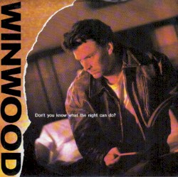 Don’t You Know What the Night Can Do?