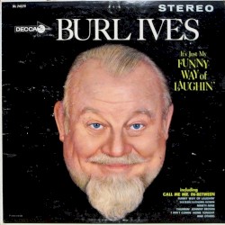 It’s Just My Funny Way of Laughin’