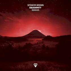 Equanimity (Remixes), Pt. 1